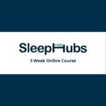 SleepHubs 3 week course